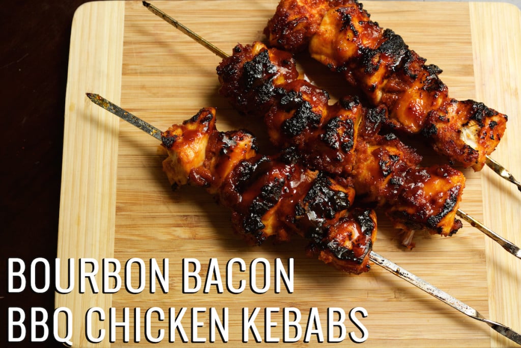 Bourbon Bacon BBQ Chicken Kebobs Recipe