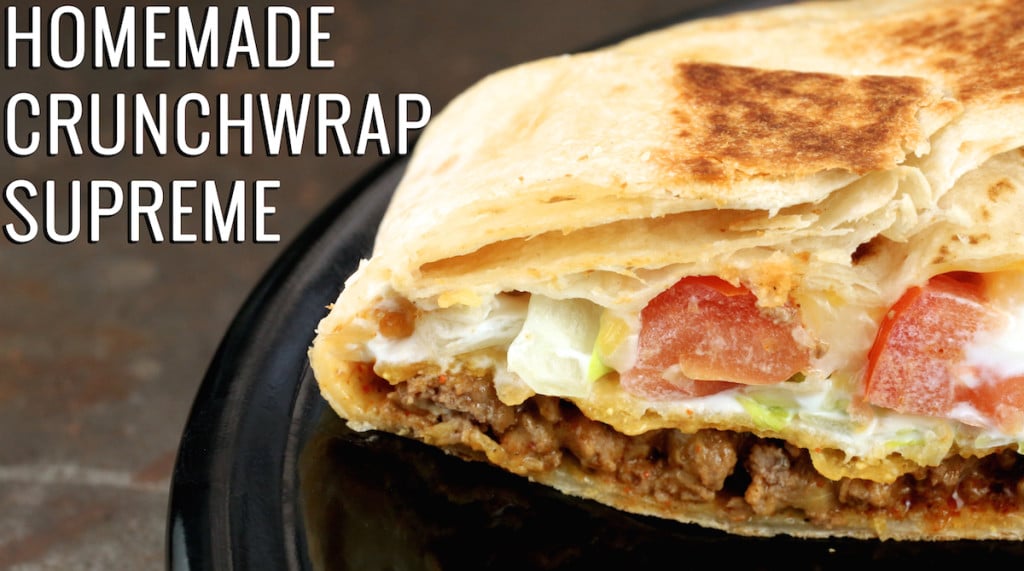 Homemade Crunchwrap Supreme