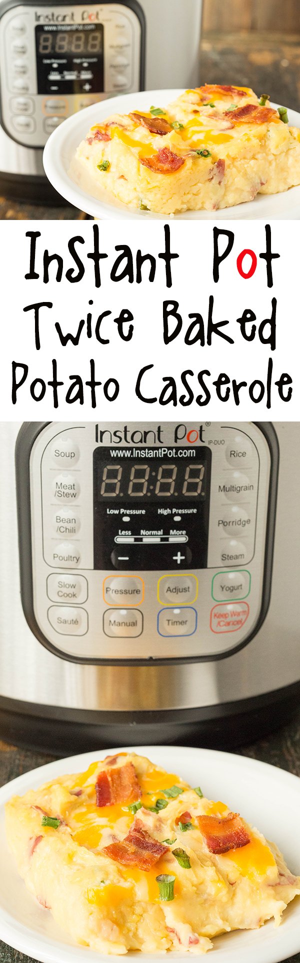 Instant Pot Twice Baked Potato Casserole Recipe