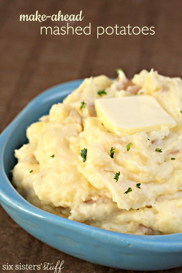 Thanksgiving Make Ahead Mashed Potatoes - Make Ahead Thanksgiving Recipes