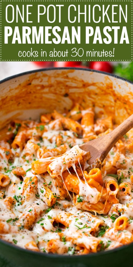 One Pot Chicken Parmesan Pasta - 30 Minute Chicken Recipes