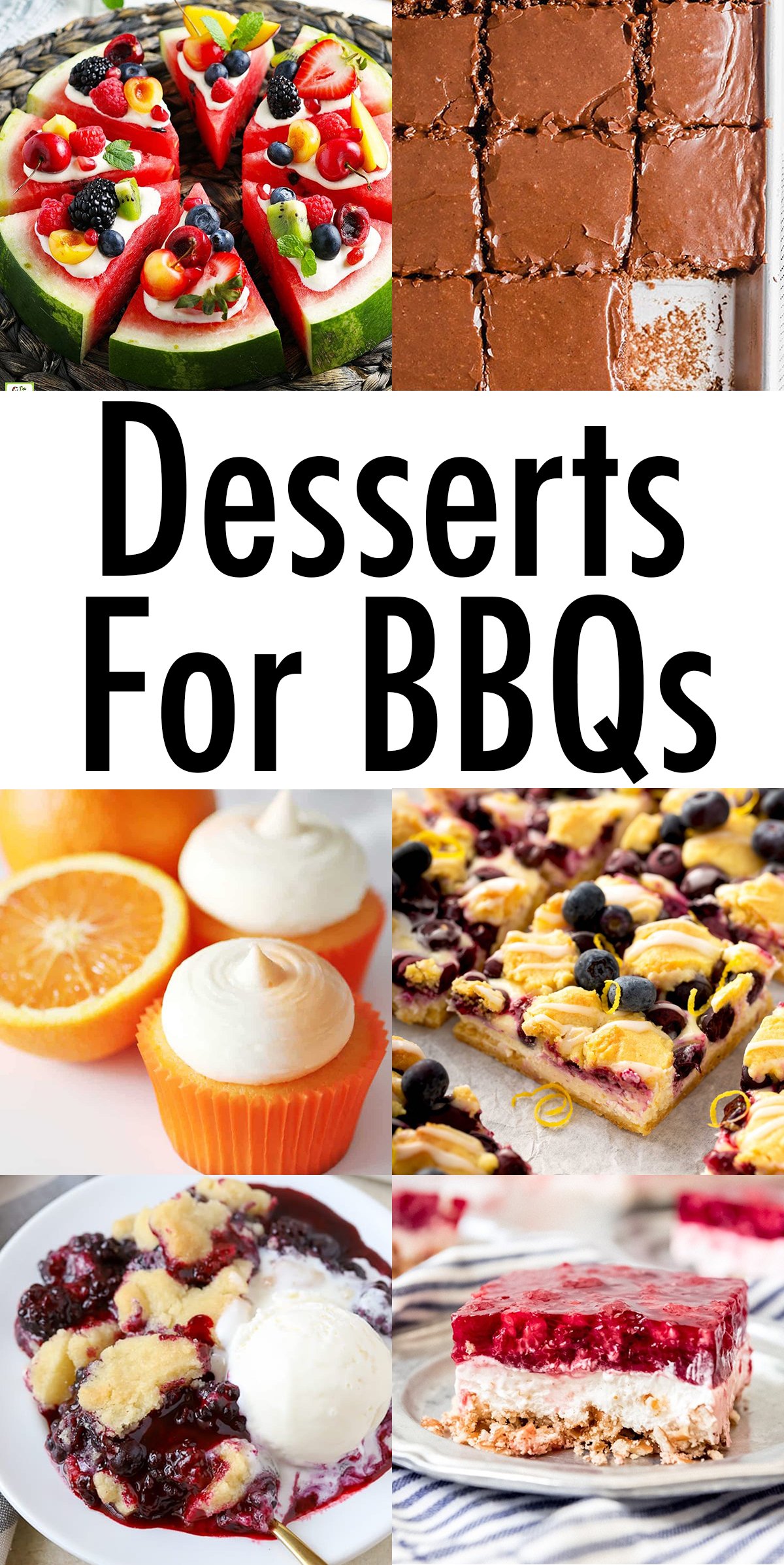 A collage of dessert photos. Text reads: "Desserts for BBQs"